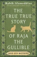 Omslag van The True True Story of Raja the Gullible