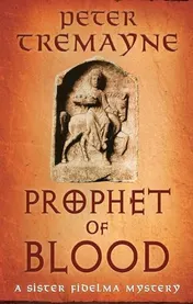 Omslag van Prophet of Blood Sister Fidelma Mysteries Book 35