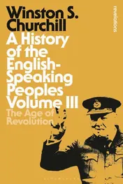 Omslag van A History of the English-Speaking Peoples Volume III The Age of Revolution