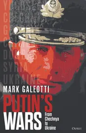 Omslag van Putin's Wars From Chechnya to Ukraine