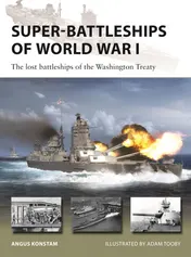 Omslag van Super-Battleships of World War I The Lost Battleships of the Washington Treaty