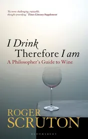 Omslag van I Drink Therefore I Am A Philosopher's Guide to Wine