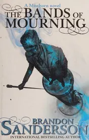 Omslag van The Bands of Mourning A Mistborn Novel