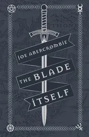 Omslag van The Blade Itself The First Law: Book One