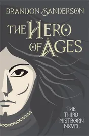Omslag van The Hero of Ages Mistborn Book Three