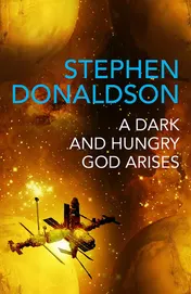 Omslag van A Dark and Hungry God Arises The Gap Cycle 3