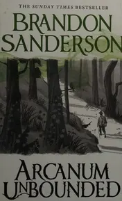 Omslag van Arcanum Unbounded The Cosmere Collection