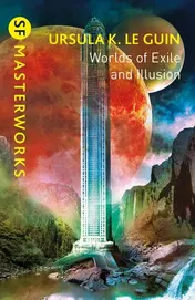 Omslag van Worlds of Exile and Illusion Rocannon's World, Planet of Exile, City of Illusions