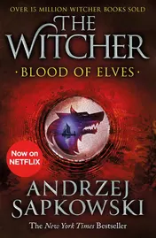 Omslag van Blood of Elves The Bestselling Novel Which Inspired Season 2 of Netflix's the Witcher