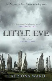 Omslag van Little Eve The Multi-Award Winning Novel from Catriona Ward