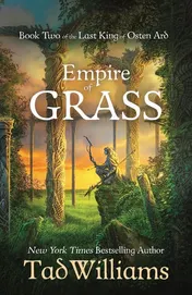 Omslag van Empire of Grass Book Two of the Last King of Osten Ard