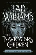 Omslag van The Navigator's Children: The Epic Conclusion to the Groundbreaking Last King of Osten Ard Series