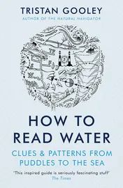 Omslag van How to Read Water Clues and Patterns from Puddles to the Sea