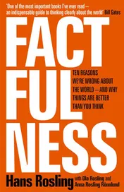 Omslag van Factfulness The Ten Reason We're Wrong About the World - and Why Things Are Better Than You Think