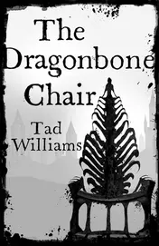Omslag van The Dragonbone Chair Memory, Sorrow and Thorn Book 1