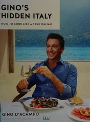 Omslag van Gino's Hidden Italy How to cook like a true Italian