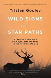 Omslag van Wild Signs and Star Paths 52 Keys that Will Open Your Eyes, Ears and Mind to the World Around You