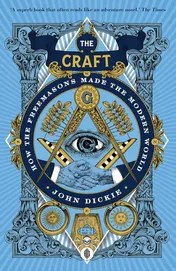 Omslag van The Craft How the Freemasons Made the Modern World