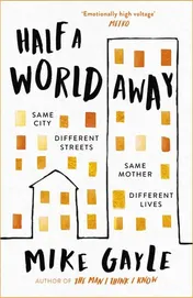 Omslag van Half a World Away The Heart-Warming, Heart-breaking Richard and Judy Book Club Selection