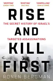 Omslag van Rise and Kill First The Secret History of Israel's Targeted Assassinations