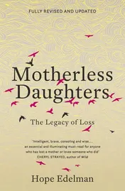 Omslag van Motherless Daughters The Legacy of Loss
