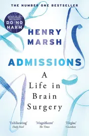 Omslag van Admissions A Life in Brain Surgery