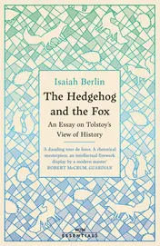 Omslag van The Hedgehog and the Fox An Essay on Tolstoy's View of History, with an Introduction by Michael Ignatieff