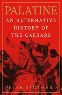 Omslag van Palatine An Alternative History of the Caesars