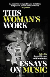 Omslag van This Woman's Work Essays on Music