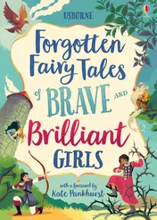 Omslag van Forgotten Fairy Tales of Brave and Brilliant Girls