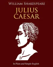Omslag van Julius Caesar In Plain and Simple English A Modern Translation and the Original Version