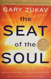 Omslag van The Seat of the Soul 25th Anniversary Edition with a Study Guide