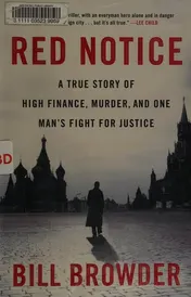 Omslag van Red Notice A True Story of High Finance, Murder, and One Man’s Fight for Justice
