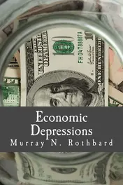 Omslag van Economic Depressions (Large Print Edition) Their Cause and Cure