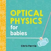 Omslag van Optical Physics for Babies