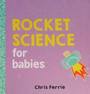 Omslag van Rocket Science for Babies