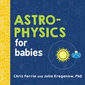 Omslag van Astrophysics for Babies