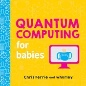 Omslag van Quantum Computing for Babies