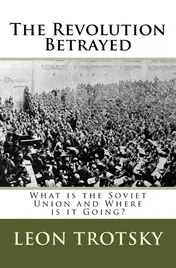 Omslag van The Revolution Betrayed What Is the Soviet Union and Where Is It Going?