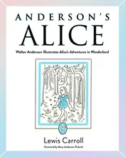 Omslag van Anderson's Alice Walter Anderson Illustrates Alice's Adventures in Wonderland