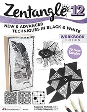 Omslag van Zentangle 12, Workbook Edition New and Advanced Techniques in Black and White
