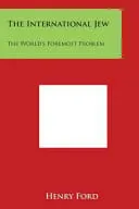 Omslag van The International Jew The World's Foremost Problem