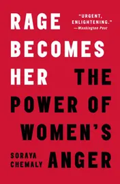 Omslag van Rage Becomes Her The Power of Women's Anger