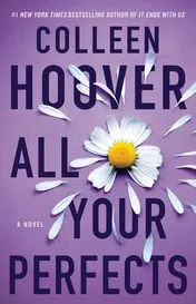 Omslag van All Your Perfects A Novel