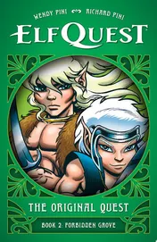 Omslag van ElfQuest: The Original Quest: Book 2--Forbidden Grove