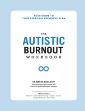 Omslag van The Autistic Burnout Workbook Your Guide to Your Personal Recovery Plan