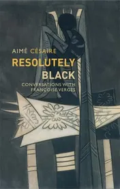 Omslag van Resolutely Black Conversations with Francoise Verges