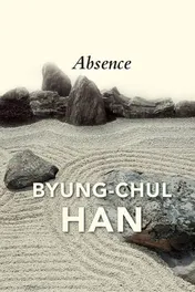 Omslag van Absence On the Culture and Philosophy of the Far East