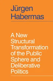 Omslag van A New Structural Transformation of the Public Sphere and Deliberative Politics