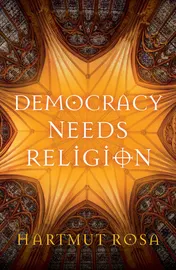 Omslag van Democracy Needs Religion